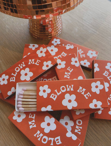 Daisy Blow Me Matches